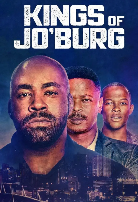 [夸克网盘]电视剧　 剧情《约堡双王》 南非（1-2季/2020-2023）主演: Shona Ferguson / SK Khoza / Abdul Khoza / Nnekwa Tsajwa / Cindy Mahlangu　